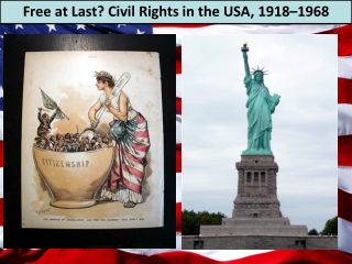 Free at Last? Civil Rights in the USA, 1918–1968