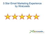 5 Star Email Marketing Experience by XtraLeads