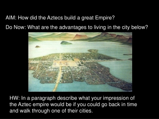 AIM: How did the Aztecs build a great Empire?