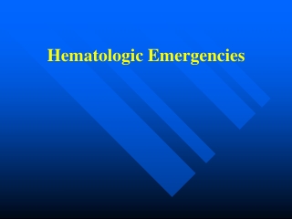 Hematologic Emergencies