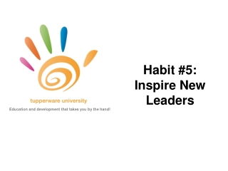 Habit #5: Inspire New Leaders