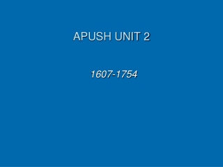 APUSH UNIT 2