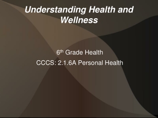 Understanding Health and Wellness