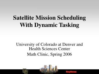 Satellite Mission Scheduling With Dynamic Tasking