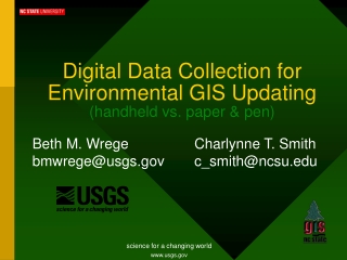 Digital Data Collection for Environmental GIS Updating (handheld vs. paper &amp; pen)