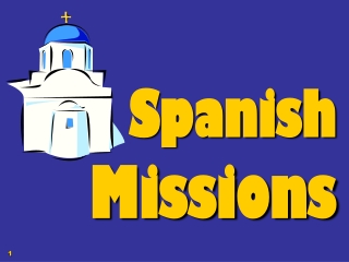 Spanish  Missions