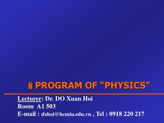   PROGRAM OF “PHYSICS”