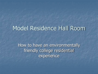 Model Residence Hall Room