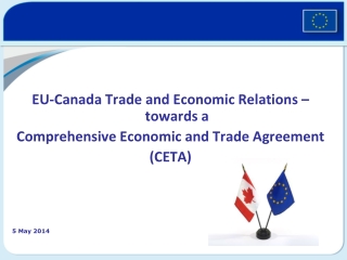 EU-Canada Trade and Economic Relations – towards a Comprehensive Economic and Trade Agreement