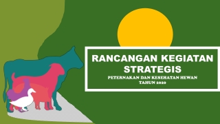 RANCANGAN KEGIATAN STRATEGIS PETERNAKAN DAN KESEHATAN HEWAN TAHUN 2020