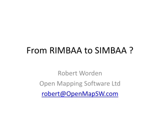 From RIMBAA to SIMBAA ?