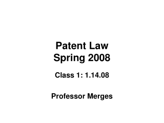 Patent Law Spring 2008