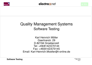 Quality Management Systems Software Testing Karl Heinrich Möller Gaertnerstr. 29
