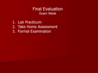 Final Evaluation Exam Week Lab Practicum Take Home Assessment Formal Examination