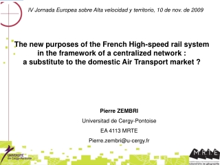 Pierre ZEMBRI Universitad de Cergy-Pontoise EA 4113 MRTE Pierre.zembri@u-cergy.fr