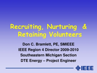 Recruiting, Nurturing  &amp;  Retaining Volunteers