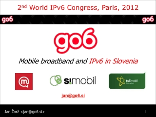 2 nd  World IPv6 Congress, Paris, 2012