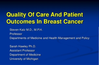 Quality Of Care And Patient Outcomes In Breast Cancer