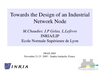 IWAN 2005 November 21-23  2005 – Sophia Antipolis, France