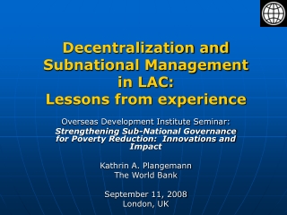 Decentralization and Subnational Management  in LAC:  Lessons from experience