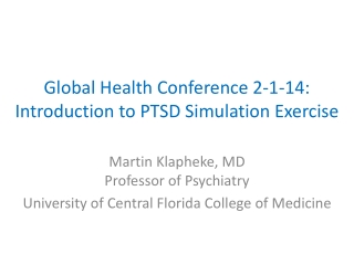 Global Health Conference 2-1-14: Introduction to PTSD Simulation Exercise