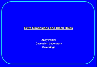 Extra Dimensions and Black Holes