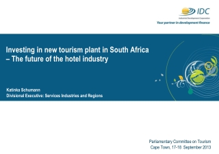 Investing in new tourism plant in South Africa – The future of the hotel industry