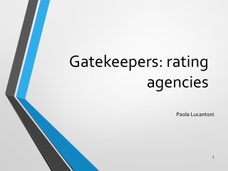 Gatekeepers: rating agencies