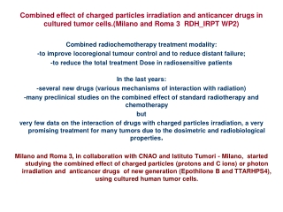 Combined radiochemotherapy treatment modality: