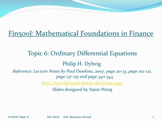Fin500J: Mathematical Foundations in Finance Topic 6: Ordinary Differential Equations