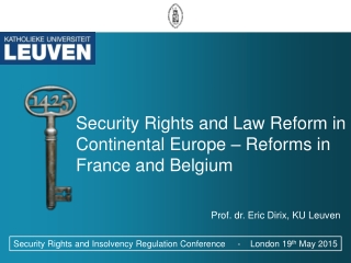 Security  Rights and  Law Reform in  Continental  Europe –  Reforms  in France  and  Belgium