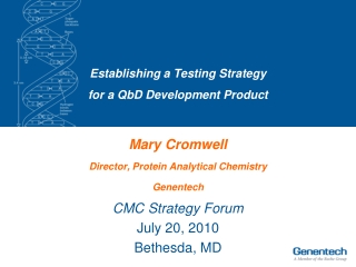 Establishing a Testing Strategy  for a QbD Development Product