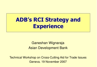 ADB’s RCI Strategy and Experience