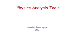 Physics Analysis Tools