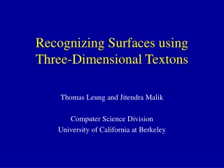 Recognizing Surfaces using Three-Dimensional Textons