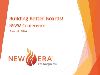 Building Better Boards! NSWM Conference June 16, 2016