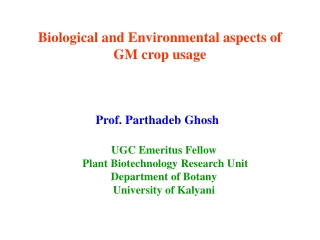 Biological and Environmental aspects of GM crop usage