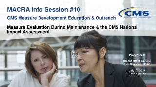 MACRA Info Session #10 CMS Measure Development Education &amp; Outreach