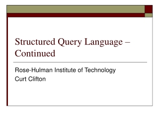 Structured Query Language – Continued