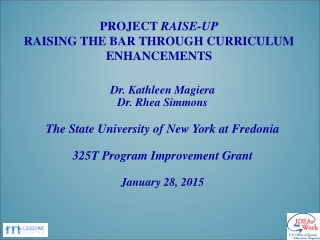 Project  RAISE-UP Raising the Bar through Curriculum Enhancements