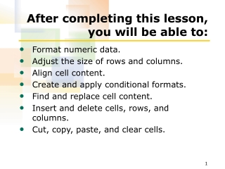 After completing this lesson, you will be able to: