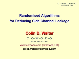 Randomised Algorithms  for Reducing Side Channel Leakage