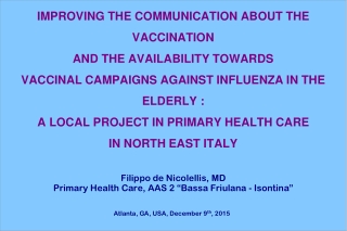 Filippo de Nicolellis, MD Primary Health Care, AAS 2 “Bassa Friulana - Isontina”