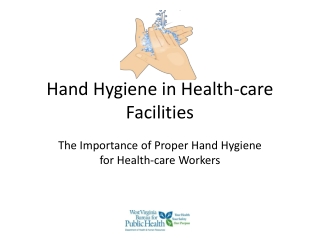 Hand Hygiene in Health-care Facilities