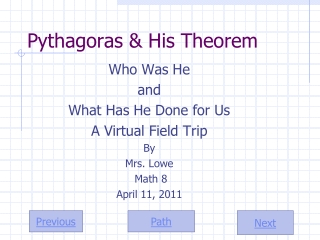 Pythagoras &amp; His Theorem