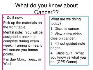 What do you know about Cancer??