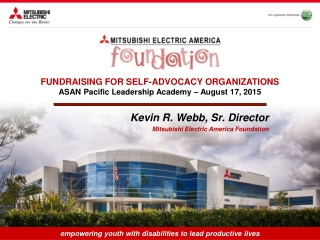 Kevin R. Webb, Sr. Director Mitsubishi Electric America Foundation