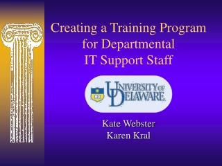 Creating a Training Program for Departmental  IT Support Staff