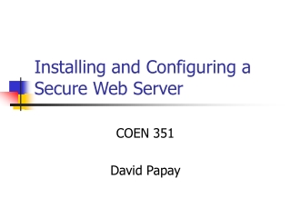 Installing and Configuring a Secure Web Server