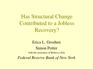 Has Structural Change Contributed to a Jobless Recovery?